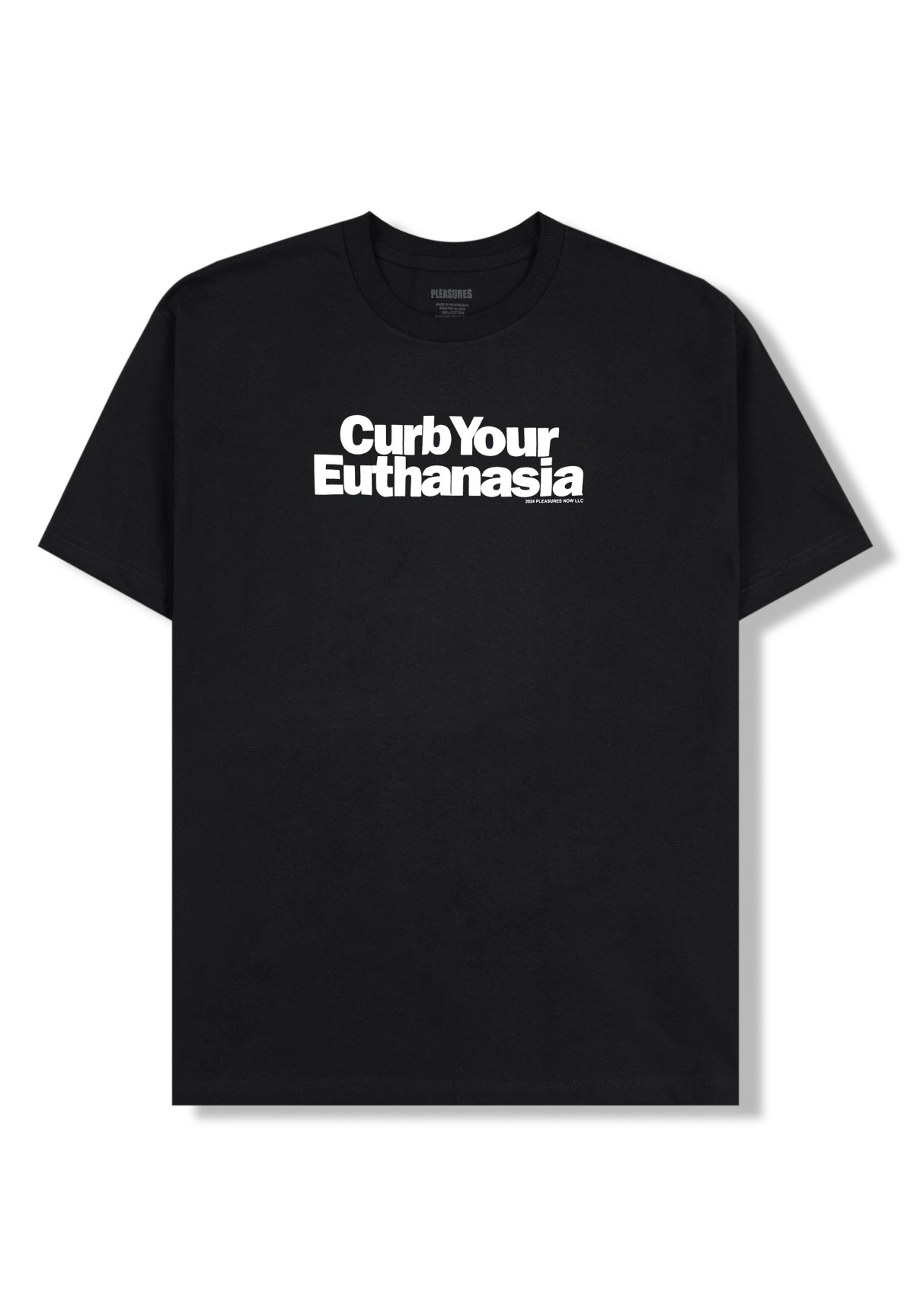 Pleasures Curb Your Euthanasia T-Shirt Black